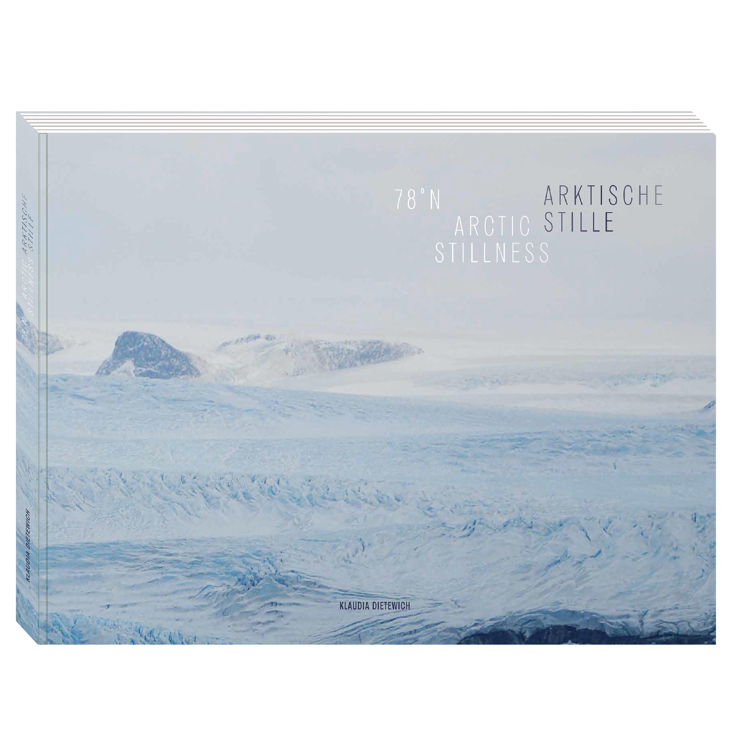 78° Arktische Stille – Klaudia Dietewich